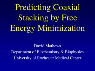 Predicting Coaxial Stacking by Free Energy Minimization