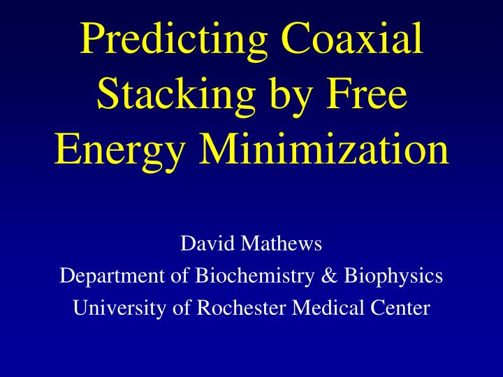 predicting coaxial stacking by free energy minimization