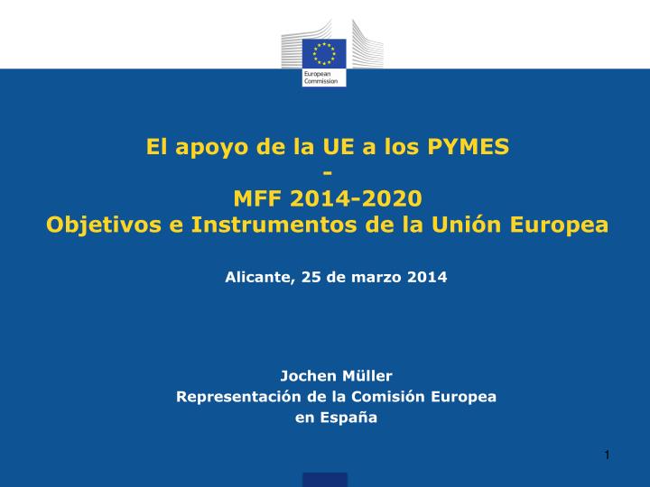 el apoyo de la ue a los pymes mff 2014 2020 objetivos e instrumentos de la uni n europea