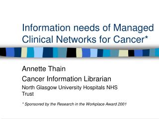 Information needs of Managed Clinical Networks for Cancer*