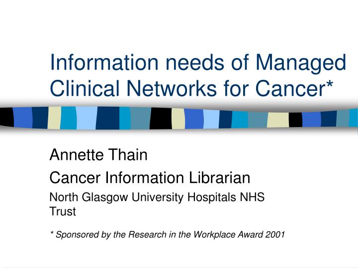 information needs of managed clinical networks for cancer