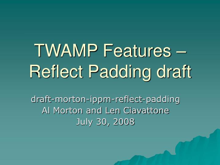 twamp features reflect padding draft