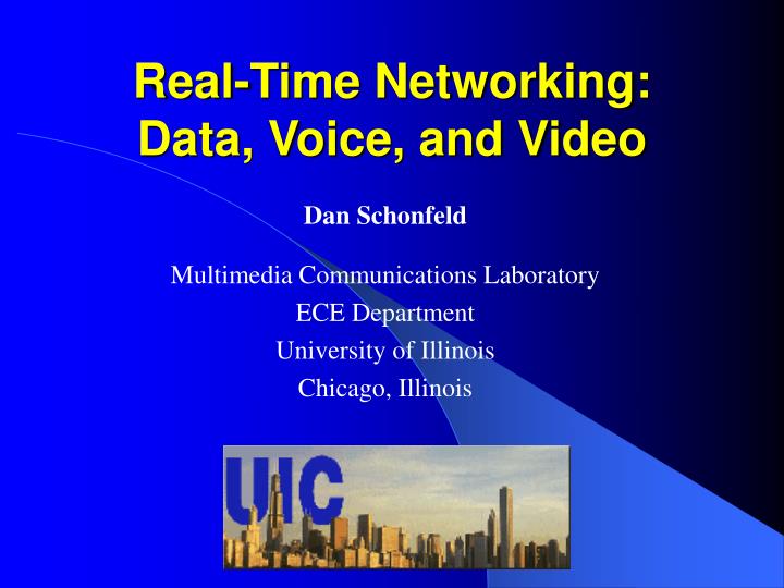 real time networking data voice and video