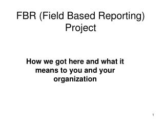FBR (Field Based Reporting) Project