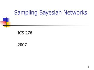 Sampling Bayesian Networks