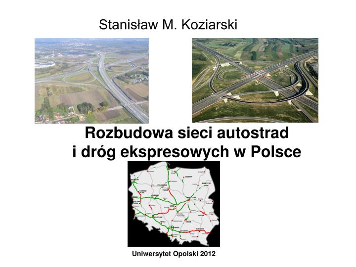 rozbudowa sieci autostrad i dr g ekspresowych w polsce