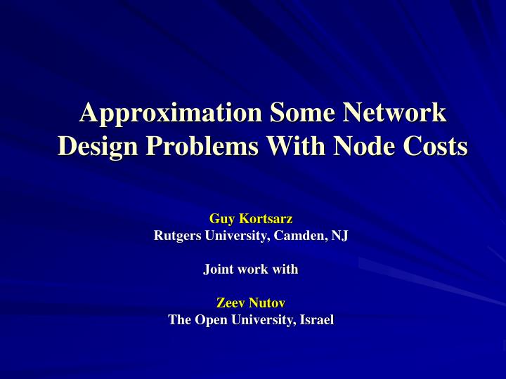 approximation some network design problems with node costs