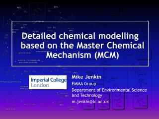 Detailed chemical modelling based on the Master Chemical Mechanism (MCM)