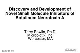 Discovery and Development of Novel Small Molecule Inhibitors of Botulinum Neurotoxin A