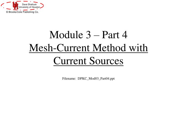 module 3 part 4 mesh current method with current sources