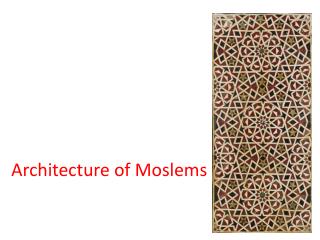 Architecture of Moslems