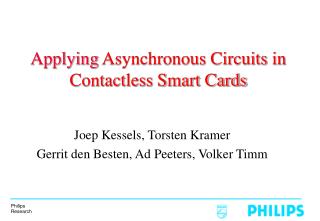 Applying Asynchronous Circuits in Contactless Smart Cards