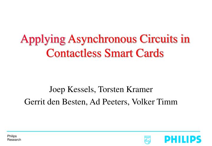 applying asynchronous circuits in contactless smart cards