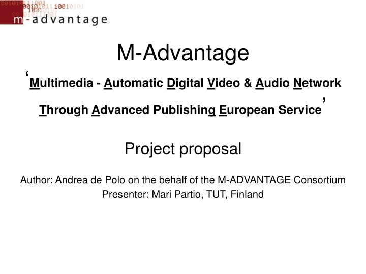 author andrea de polo on the behalf of the m advantage consortium presenter mari partio tut finland