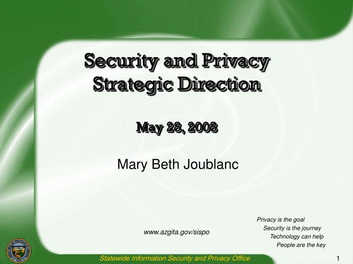 security and privacy strategic direction may 28 2008