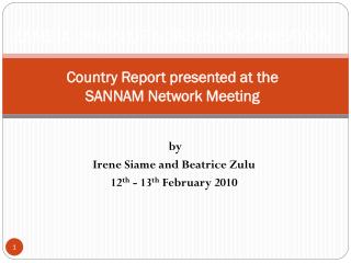 ZAMBIA UNION OF NURSES ORGANISATION Country Report presented at the SANNAM Network Meeting