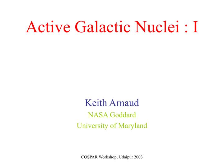 active galactic nuclei i