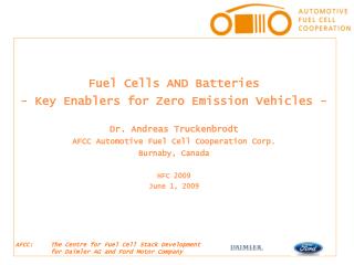 Fuel Cells AND Batteries - Key Enablers for Zero Emission Vehicles - Dr. Andreas Truckenbrodt