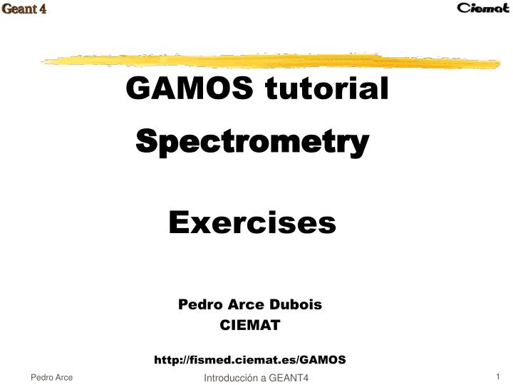 gamos tutorial spectrometry exercises