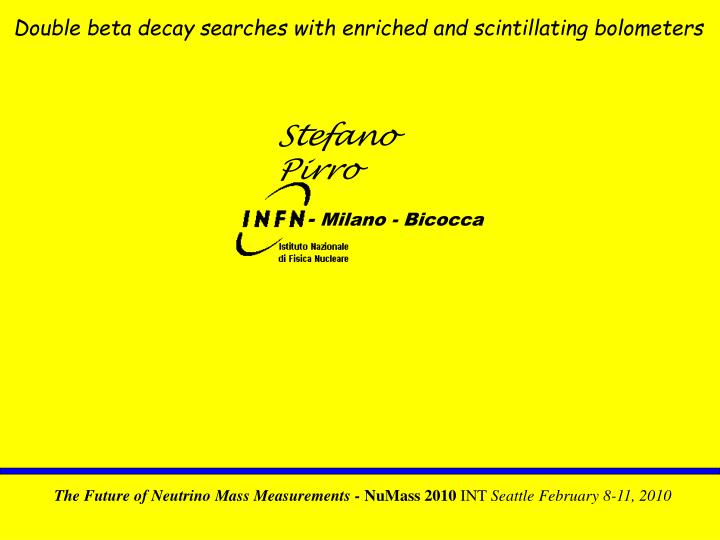 double beta decay searches with enriched and scintillating bolometers