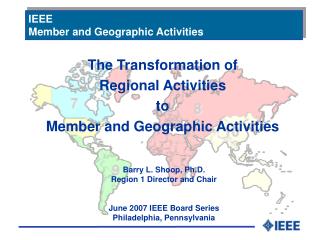 The Transformation of Regional Activities to Member and Geographic Activities
