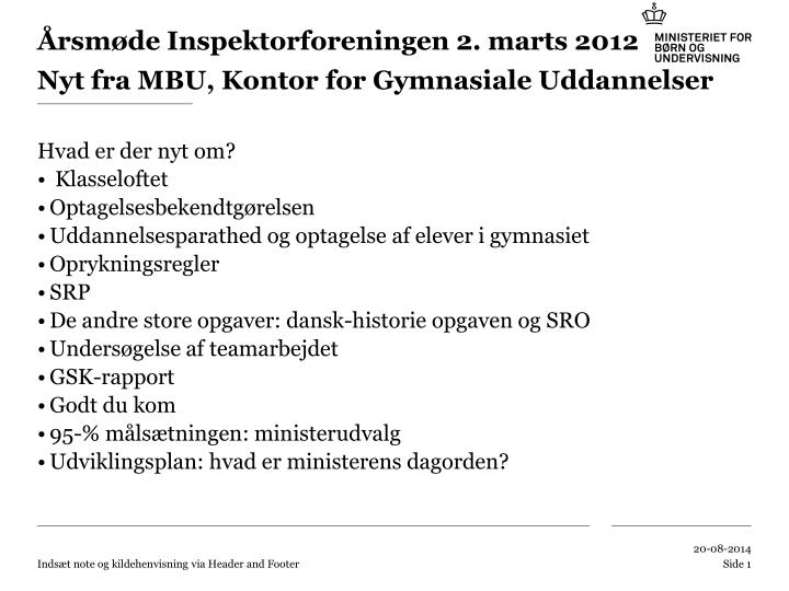 rsm de inspektorforeningen 2 marts 2012 nyt fra mbu kontor for gymnasiale uddannelser