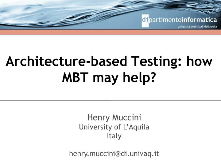 architecture based testing how mbt may help