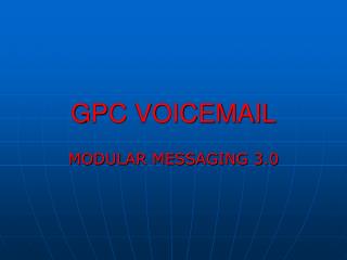 GPC VOICEMAIL