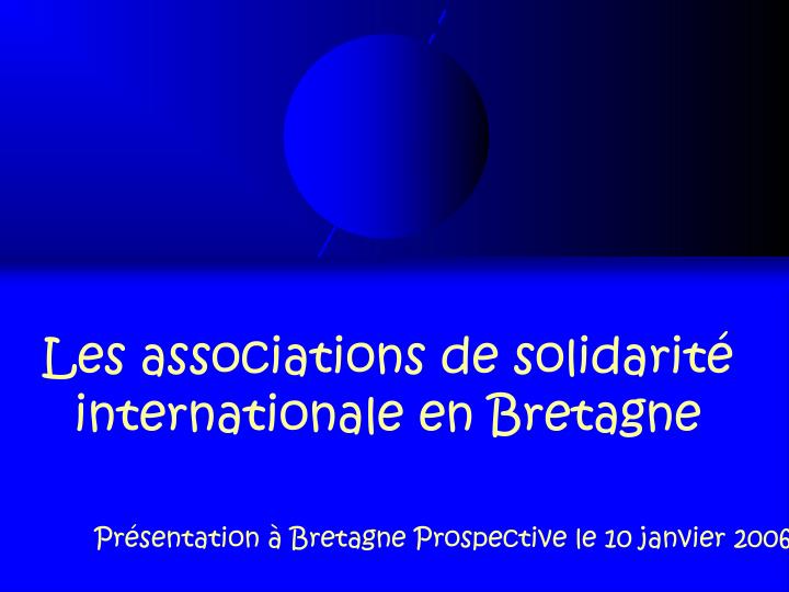les associations de solidarit internationale en bretagne