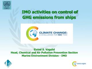 IMO activities on control of GHG emissions from ships