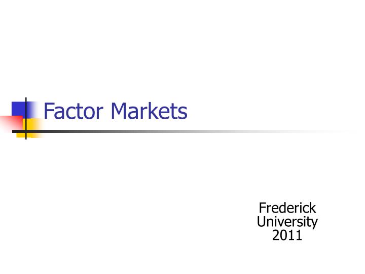 factor markets