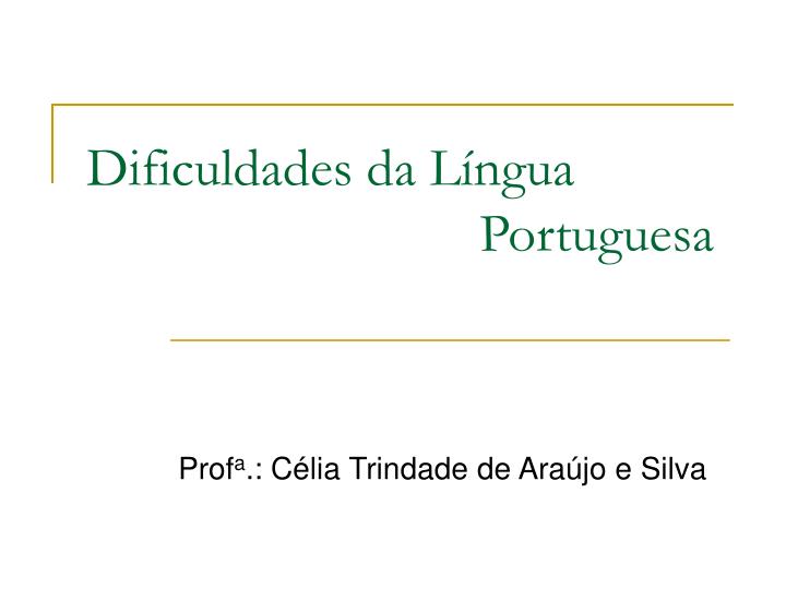 dificuldades da l ngua portuguesa