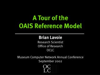 A Tour of the OAIS Reference Model