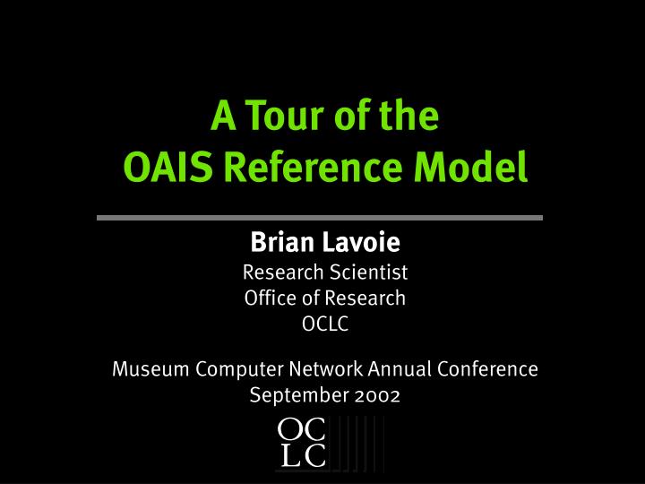 a tour of the oais reference model