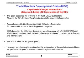 The Millennium Development Goals (MDG)