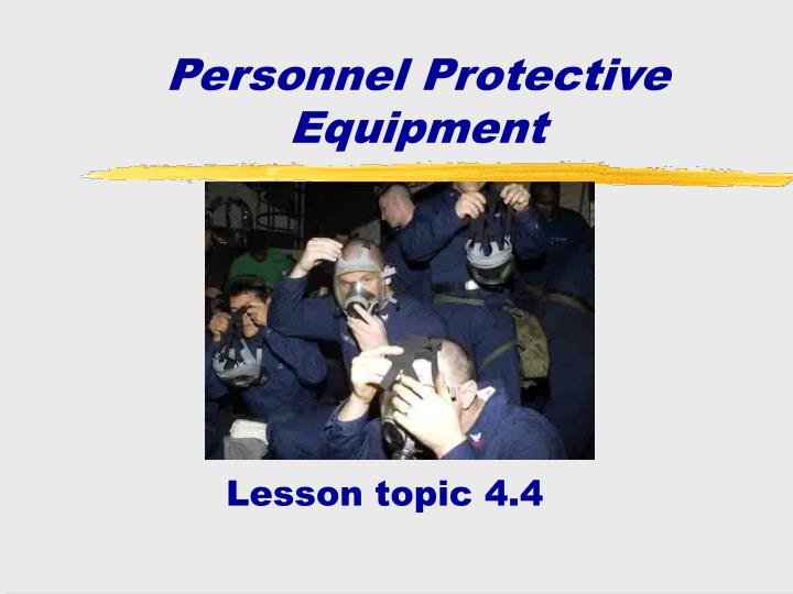 personnel protective equipment