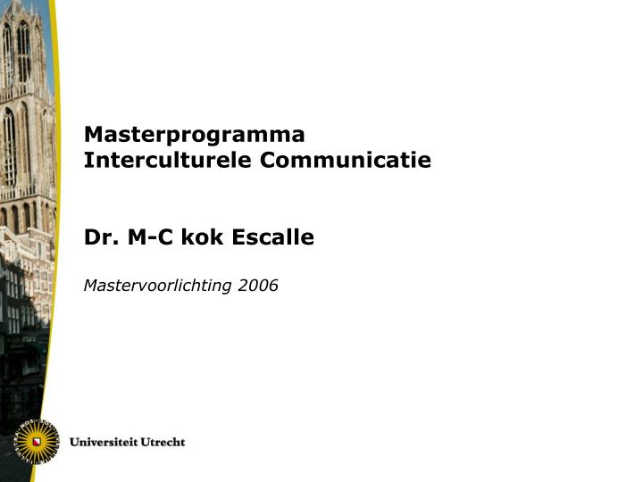 masterprogramma interculturele communicatie dr m c kok escalle