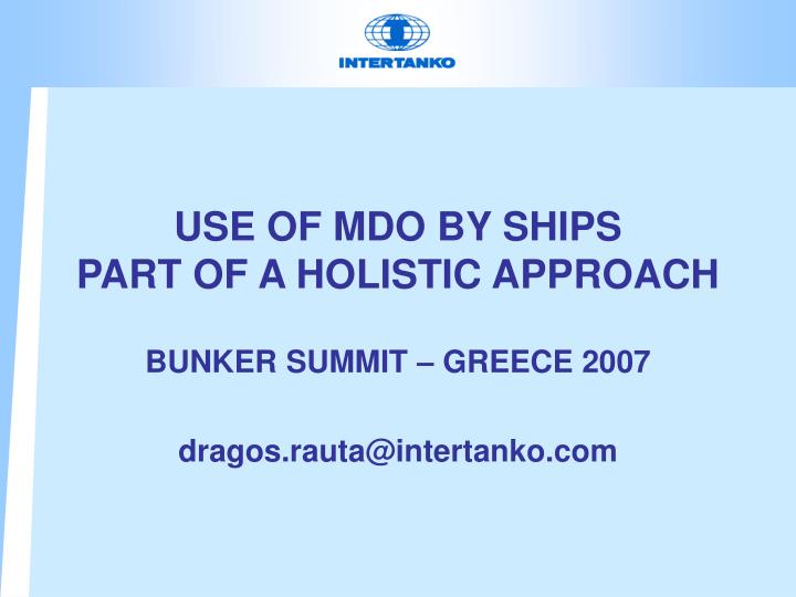 use of mdo by ships part of a holistic approach