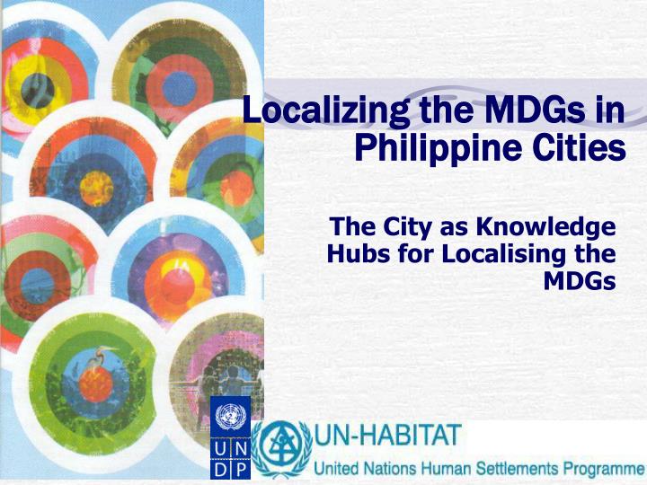 localizing the mdgs in philippine cities