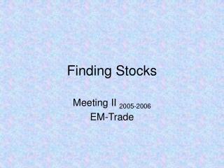 Finding Stocks