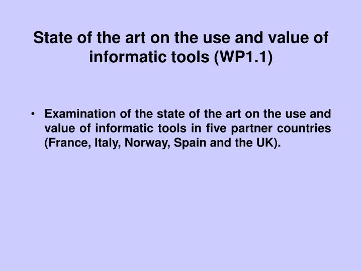 state of the art on the use and value of informatic tools wp1 1