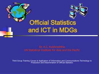 Official Statistics and ICT in MDGs