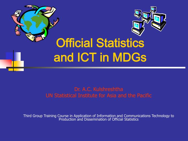 official statistics and ict in mdgs