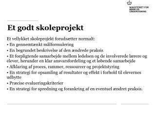 et godt skoleprojekt