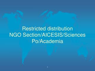 Restricted distribution NGO Section/AICESIS/Sciences Po/Academia
