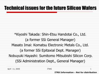 Technical issues for the future Silicon Wafers