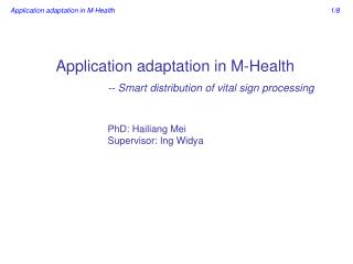 Application adaptation in M-Health