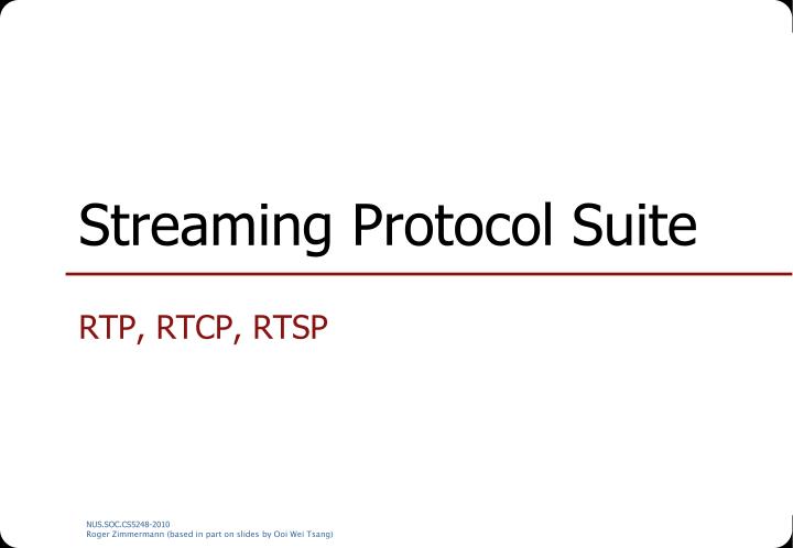streaming protocol suite