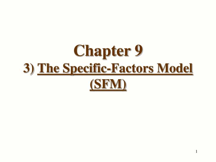 chapter 9 3 the specific factors model sfm