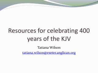 Resources for celebrating 400 years of the KJV